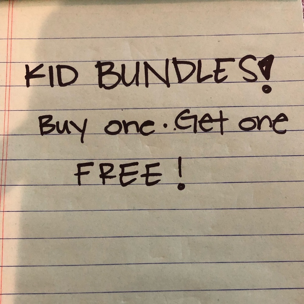 Any kid item. Buy one get one free!